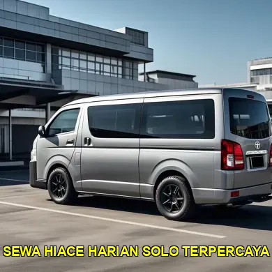 sewa hiace harian solo terpercaya